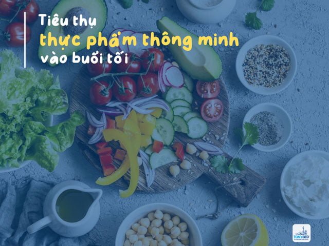 tieu-thu-thuc-pham-xanh-vao-buoi-toi