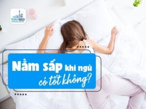 Nằm sắp khi ngủ có tốt cho sức khỏe