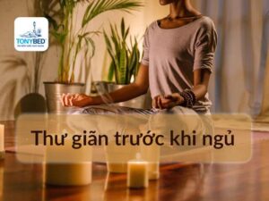 Thử giãn 15 phút trước khi ngủ