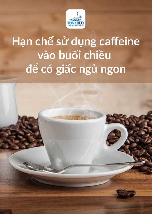 Bật mí 15 cách đơn giản để có giấc ngủ ngon 2 Không sử dụng cafe trước khi ngủ 4h