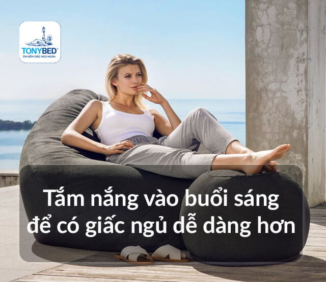Bật mí 15 cách đơn giản để có giấc ngủ ngon 1 Tắm nắng vào buổi sáng