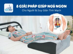 8 giải pháp ngủ ngon cho người bệnh suy giãn tĩnh mạch