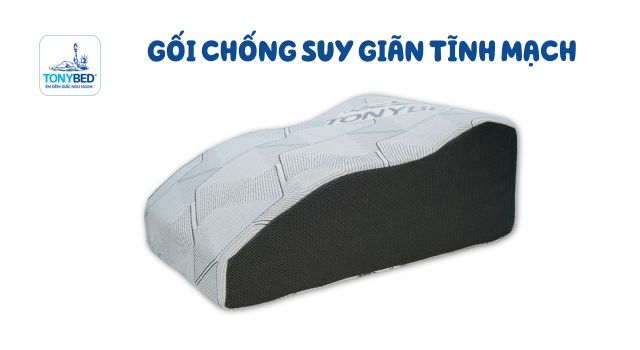 Gối kê chân chống suy giãn tĩnh mạch