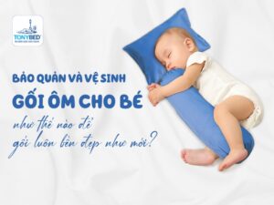 vệ sinh gối ôm cho bé