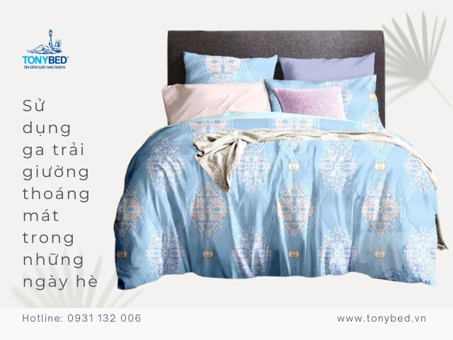 Tips bảo quản chăn gối nệm mùa hè mà ai cũng nên biết 2 Su dung ga trai giuong thoang mat