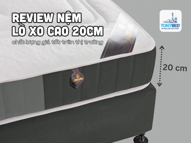 Nệm lò xo cao 20cm chất lượng giá tốt đáng mua nhất 1 review-nem-lo-xo-cao-20cm-chat-luong-gia-tot-tren-thi-truong
